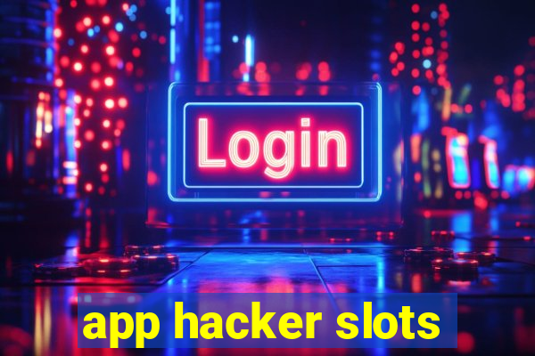 app hacker slots